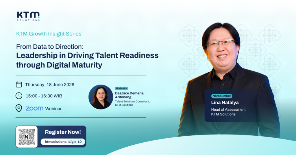 KTM Solutions KTM Growth Insight Series Webinar - From Data to Direction: Leadership in Driving Talent Readiness through Digital Maturity